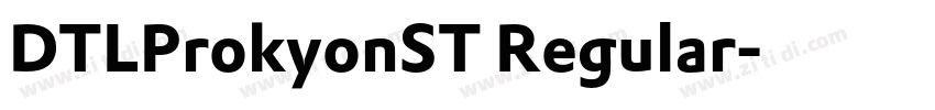 DTLProkyonST Regular字体转换